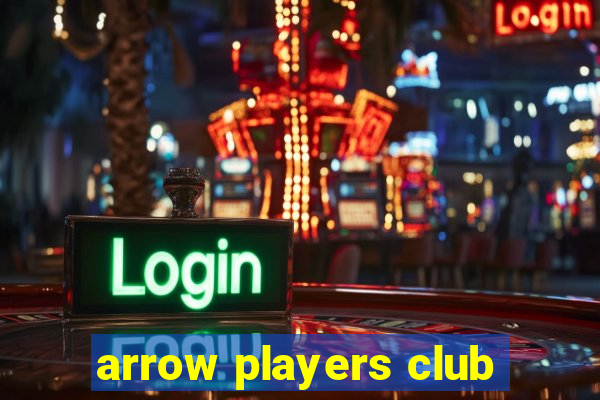 arrow players club